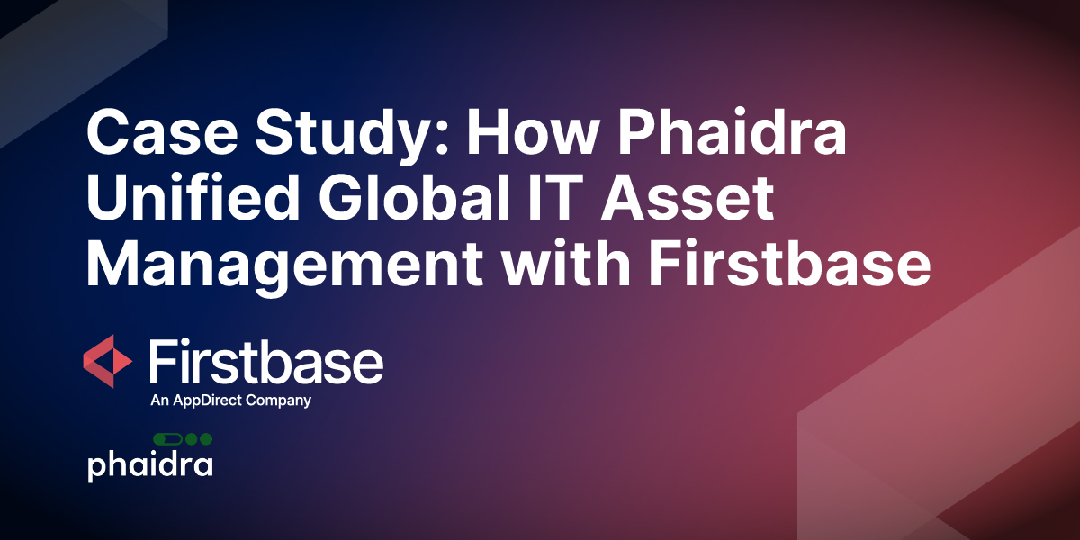How Phaidra Unified Global IT Asset Management With Firstbase